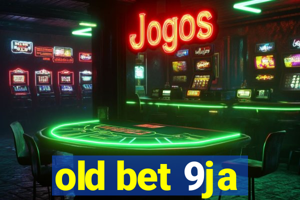 old bet 9ja